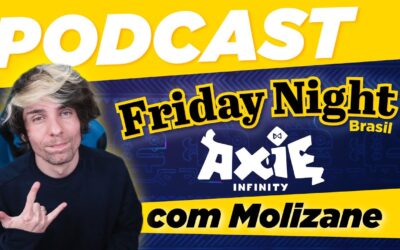 Friday Night Axie Infinity Brasil [6a Edição]