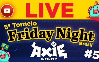 Friday Night Axie Infinity Brasil [5a Edição]
